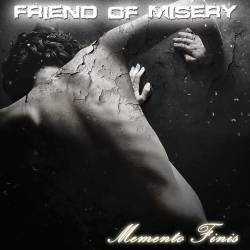 Friend Of Misery : Memento Finis